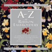 A-Z of Ribbon Embroidery - out of print and out of stock