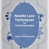 Needle Lace Techniques for Hand Embroidery - Out of Stock