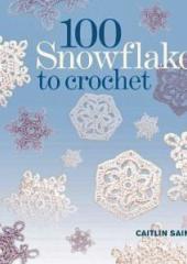 100 Snowflakes to Crochet