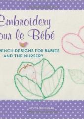 Embroidery pour le Bebe available from Australian Needle Arts