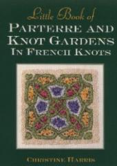 Little Book of Parterre and Knot Gardens in French Knots 