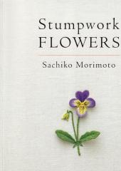 Stumpwork Flowers by Sachiko Morimoto