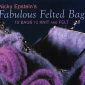 Fabulous Felted Bags 